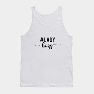 Lady boss, #ladyboss Tank Top